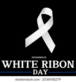 White Ribbon Day. November 25. vector graphic of White Ribbon Day  - Powered by Shutterstock