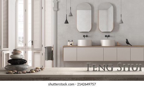 White Table Shelf With Pebble Balance And 3d Letters Making The Word Feng Shui Over Minimalist Bathroom In Classic Apartment, Washbasin, Mirrors And Decor, Zen Concept Interior Design, 3d Illustration