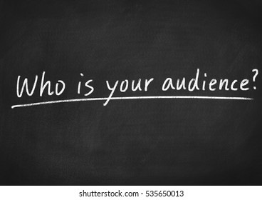 Who Is Your Audience