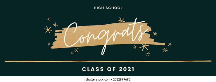 Wide Banner. Congrats Banner. Congrats High School Class Of 2021.