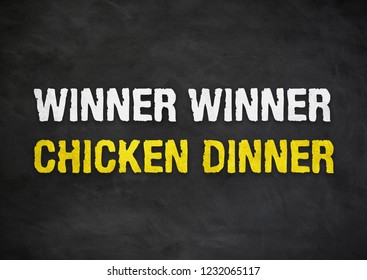 Winner Winner Chicken Dinner