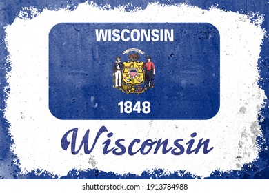 Wisconsin state flag vintage road tin sign rusty board. Retro grunge flag of Wisconsin decor background.