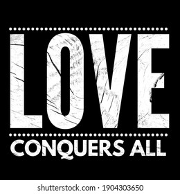 Love Conquers All Images Stock Photos Vectors Shutterstock