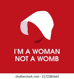 I'm A Woman Not A Womb Lettering Icon. US Abortion Rights Protests. Keep Abortion Legal Symbol. Handmaid Design Element