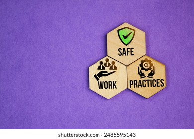 wooden hexagon with icons and words safe work practices. concept according to instructions - Powered by Shutterstock