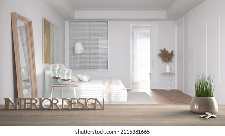 Wooden Table, Desk Or Shelf With Potted Grass Plant, House Keys And 3D Letters Making The Words Interior Design, Over Modern Minimalist Bedroom, Project Concept Copy Space Background, 3d Illustration