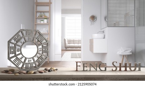 Wooden Vintage Table Shelf With Ba Gua And 3d Letters Making The Word Feng Shui Over White Modern Bathroom With Sink And Door, Zen Concept Interior Design, 3d Illustration