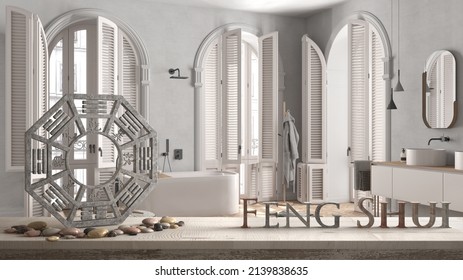 Wooden Vintage Table Shelf With Ba Gua And 3d Letters Making The Word Feng Shui Over Minimalist Bathroom In Classic Apartment, Freestanding Bathtub, Decor, Zen Concept Interior Design, 3d Illustration