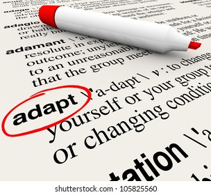 The word Adapt defined in a dictionary providing definition of change, adaptation and altering to survive and thrive