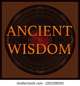 Word Art Design, Ancient Wisdom Sign.