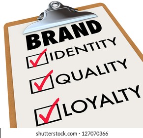 The Word Brand And Its Core Characteristics Such As Identity, Quality And Loyalty Written On A Checklist On A Clipboard To Illustrate What You Need To Do To Build Your Reputation Among Customers