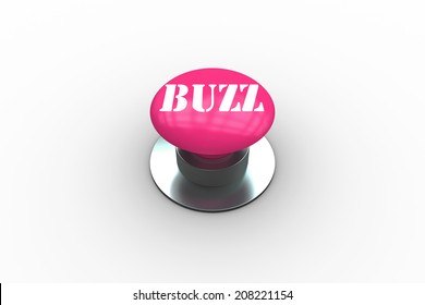 The Word Buzz On Pink Push Button On White Background