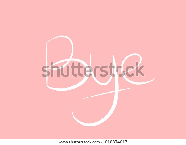 Word Bye On Light Pink Background Stock Illustration 1018874017