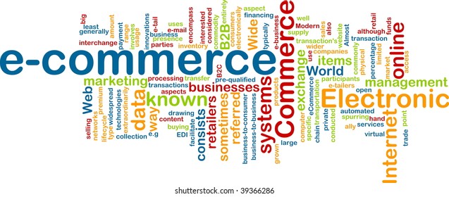 Word cloud concept illustration of e-commerce electronic commerce