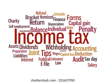 Word Concept Illustration Of Income Tax