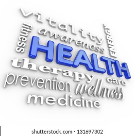 The Word Health Surrounded By A Collage Of Words Related To Healthcare Such As Fitness, Therapy, Prevention, Medicine, Vitality, Awareness, Care And Energy