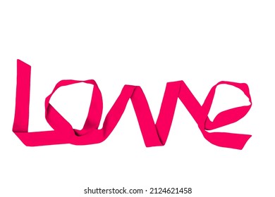 The Word Love Made From Hot Pink Cloth Ribbon, Isolated On White Background