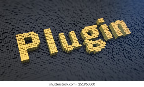 Word 'Plugin' of the yellow square pixels on a black matrix background. Software module concept.
