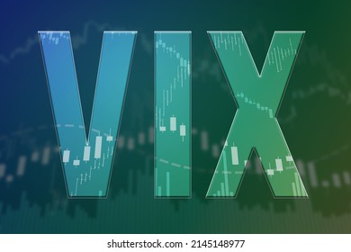 Word VIX (Volatility Index) On Blue And Green Finance Background. Soft Focus And Shadow. Stock Market Concept