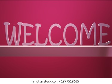 The Word Welcome Written In Light Pink Letters On The Baseline With The Pink Background. Best Idea For The Frame, Card, Invitation, Advertisement, Business, Template. 3d Illustration. 3d Rendering.