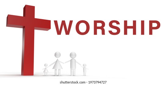 The word "Worship" and holy cross with generic cartoon family 3d rendering.Christian catholic family worship online.Church jesus cross.Good friday easter day in church christian Sunday service.Faith.