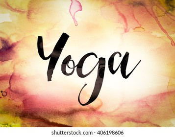 The word "Yoga" written in black paint on a colorful watercolor washed background.