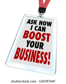 The Words Ask Me How I Can Boost Your Business On A Badge To Advertise A Service To Improve Your Company's Profitability, Revenue And Sales