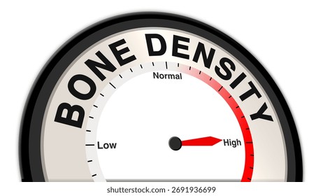 The words Bone Density with a barometer or tachometer at high level, representing elevated bone density, peak skeletal strength, and optimal musculoskeletal health concept in monitoring