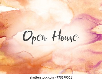 The words Open House concept and theme written in black ink on a colorful painted watercolor background. - Powered by Shutterstock