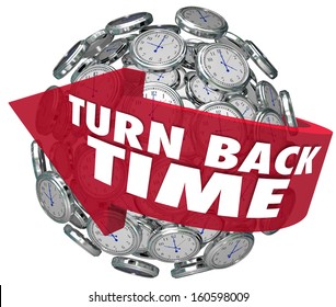 The Words Turn Back Time On An Arrow Around A Sphere Of Clocks To Illustrate Turning Backward To Redo Or Revise An Action