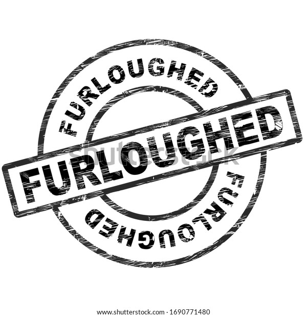 Work\
Furlough Of Employees Or Staff. Temporary Shutdown Causing Layoffs\
From Bad Economy Or Coronavirus - 3d\
Illustration