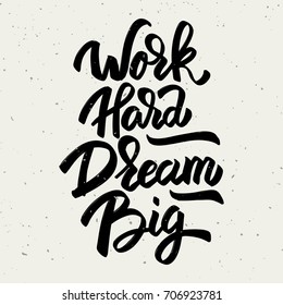 3,173 Work hard dream big Images, Stock Photos & Vectors | Shutterstock