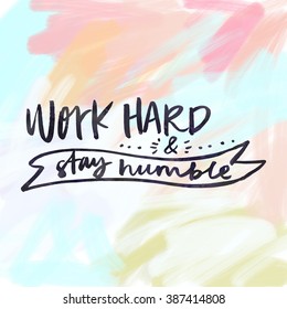 Work Hard And Stay Humble Quote Background