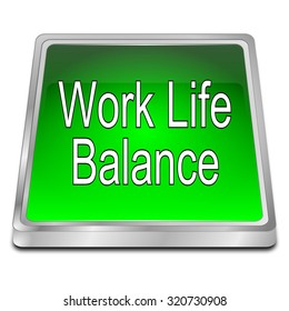 Work Life Balance button