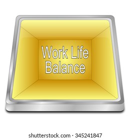 Work Life Balance button
