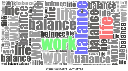 Work Life Balance Concept. Word Cloud Illustration.