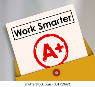 Work Smarter Report Card A Plus Grade In Learning Better Workflow Systems, Processes And Procedures To Achieve Best Results And Outcome In Education And Working