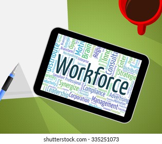 Workforce Word Representing Human Resources And Manpower