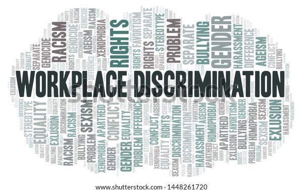 Workplace Discrimination Type Discrimination Word Cloud Illustration De Stock 1448261720 7029