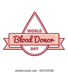 World Blood Donor Day Emblem Isolated Illustration On White Background. 14 June Healthcare Holiday Event Label, Greeting Card Decoration Graphic Element