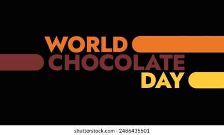 World Chocolate Day colorful text typography on white or black background banner illustration great for wishing and celebrating International Chocolate Day in july - Powered by Shutterstock