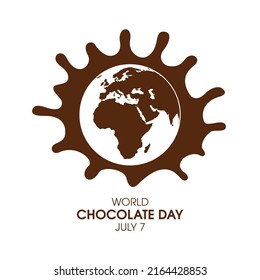 World Chocolate Day Illustration. Milk Chocolate Splash And World Map Icon Isolated On A White Background. Chocolate Day Poster, July 7. Important Day