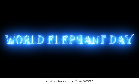 World Elephant Day text animation.Neon-colored World Elephant Day with neon moving outline for online shop, blog, web, cafe, and hotel on a dark BG.Technology video material animation. - Powered by Shutterstock