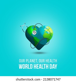 World Health Day. Healthcare, Health Protection And Global Medicine Poster. Illustration Of Our Planet Our Health Concept, International Event. Stethoscope Design.