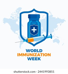 World Immunization Week poster illustration. Vaccine vial, injection syringe and shield icon. Template for background, banner, card. Each April. Important day - Powered by Shutterstock