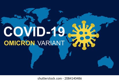 World map - covid-19 omicron variant	