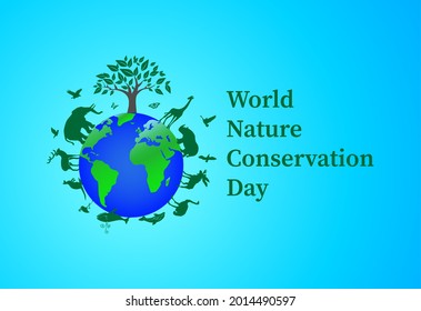 World Nature Conservation Day .on 28 July . Earth Surrounded By Nature And Animals Concept . Illustration Can Be Use As A Poster, Banner .