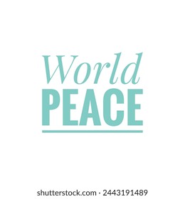 World Peace Slogan in Blue Text on White Background. Minimal Design for Print, Poster, banner - Powered by Shutterstock