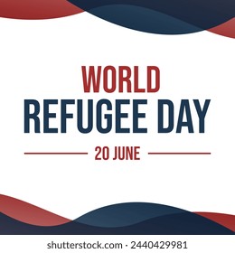 World Refugee Day. June 20. Holiday concept. Template for background, banner, card, poster with text inscription - Powered by Shutterstock