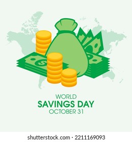 World Savings Day Illustration. Green Banknotes, Money Bag And Golden Coins Icon. October 31. Important Day